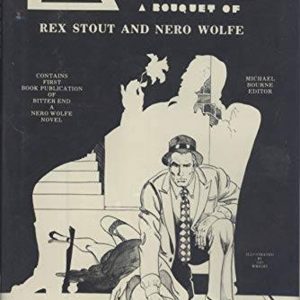 Corsage: A Bouquet Of Rex Stout And Nero Wolfe