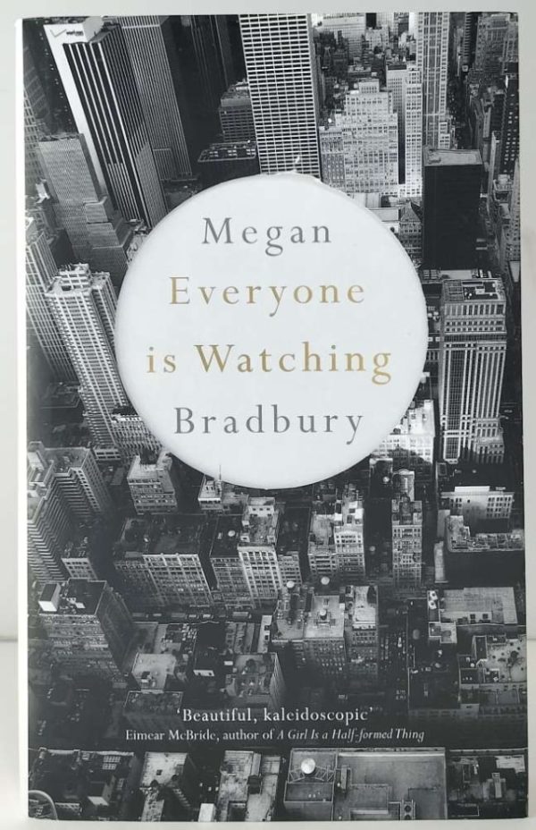 Everyone Is Watching. Signed Copy.