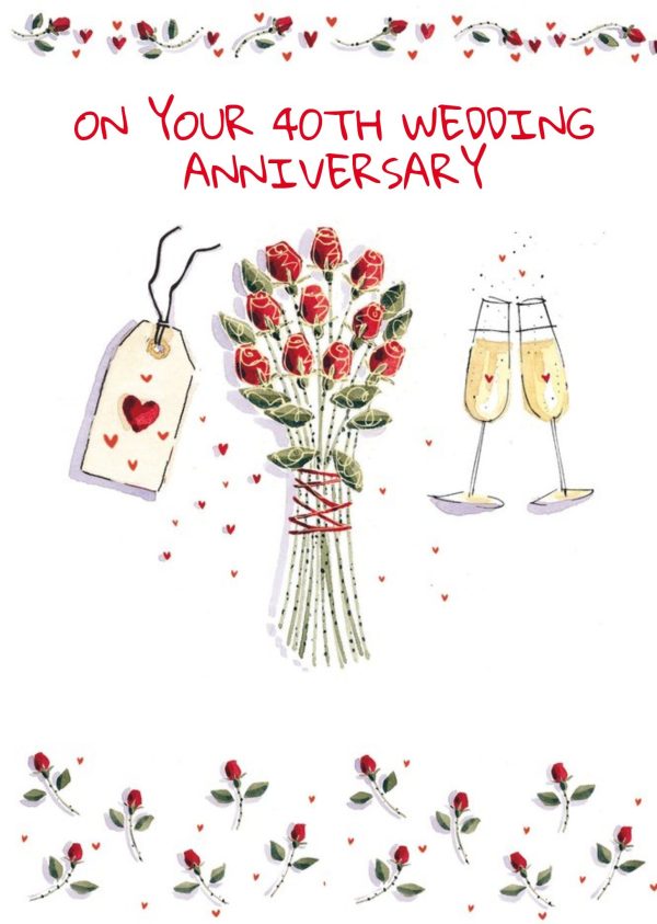 Ling Design Roses, Gifts, And Champagne Happy 40th Anniversary Card