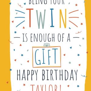 Moonpig Being Your Twin Is Enough Of A Gift Birthday Card