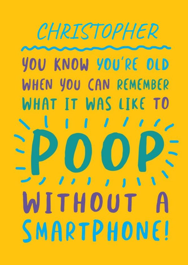 Moonpig Funny Birthday Card - What It Was Like To Poop Without A Smartphone