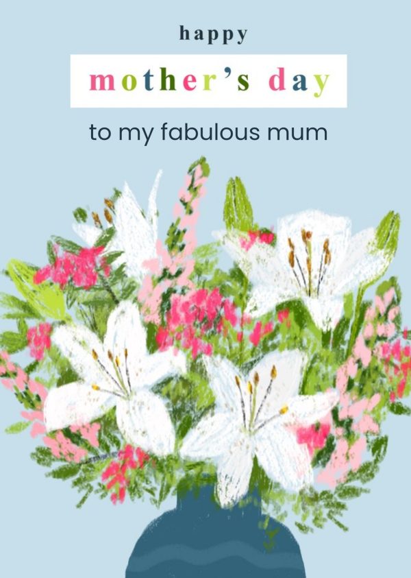 Moonpig Happy Mother's Day To My Fabulous Mum Illustrated Flower Bouquet Card