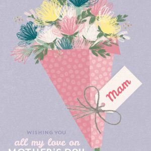Moonpig Illustrated Flower Bouquet To My Mam Mother's Day Card