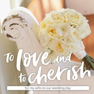 Moonpig Wedding Card - Wedding Day - To Love And Cherish - Wedding Bouquet - For My Wife