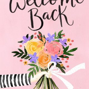 Okey Dokey Design Illustration Of A Bouquet Of Flowers On A Pink Background Welcome Back Card