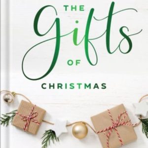 The Gifts Of Christmas: 25 Joy-filled Devotions For Advent