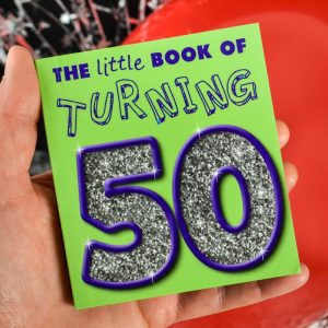 The Little Book Of Turning 50 - 50th Birthday Gift - Sparkling Little Book Of 50th Birthday Quotes